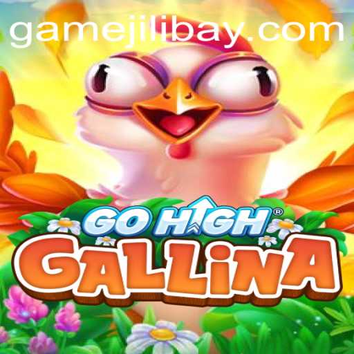 GoHighGallina: The Exciting Fusion of Strategy and Skill
